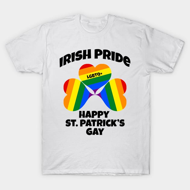 Happy St Patricks Gay T-Shirt by Ireland